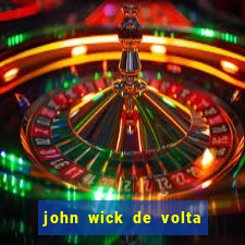 john wick de volta ao jogo download